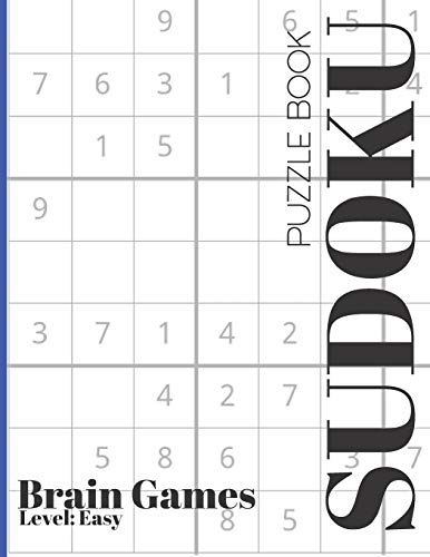 Sudoku Puzzle Book: Brain Games For Beginners, Easy Edition, Great Practice, Large Print