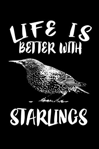 Life Is Better With Starlings: Animal Nature Collection