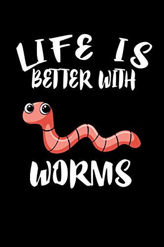 Life Is Better With Worms: Animal Nature Collection