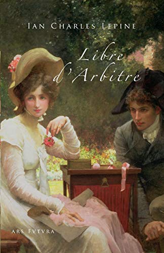 Libre D'Arbitre (French Edition)