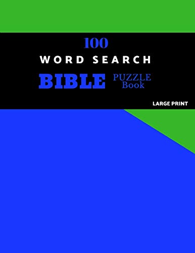 100 Word Search Bible Puzzle Book Large Print: Brain Challenging Bible Puzzles For Hours Of Fun - 9781086539226