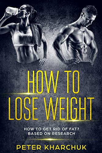 How To Lose Weight: Losing Weight Based On Research