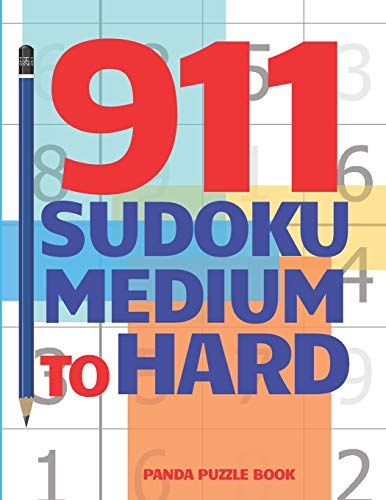 911 Sudoku Medium To Hard: Brain Games For Adults - Logic Games For Adults