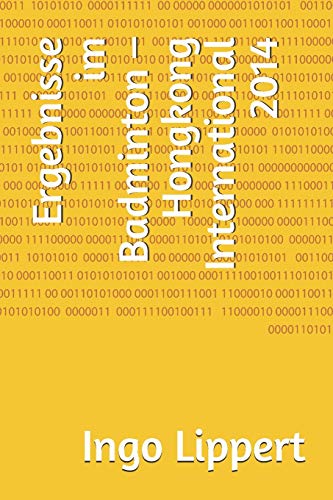 Ergebnisse Im Badminton ? Hongkong International 2014 (Sportstatistik) (German Edition)