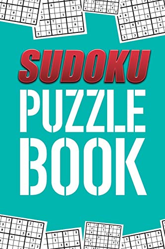Sudoku Puzzle Book: Best Sudoku Puzzle To Spend Time Being A Sudoku Master. Best Gift Idea For Your Mom And Dad. - 9781086826616