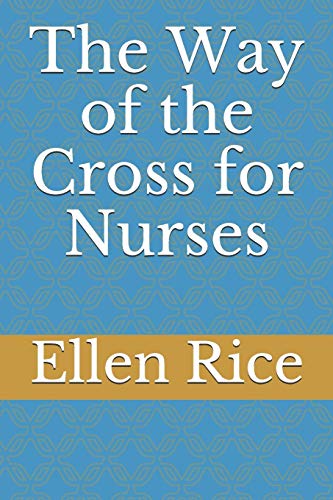 The Way Of The Cross For Nurses