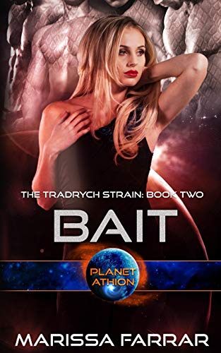 Bait: Planet Athion Series (The Tradrych Strain)