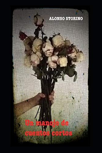 Un Manojo De Cuentos Cortos (Spanish Edition)