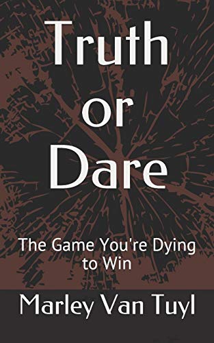Truth Or Dare: The Game You'Re Dying To Win