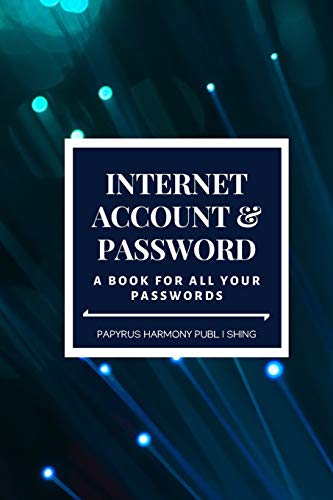 Internet Account And Password: A Book For All Your Passwords 6X9 120 Pages