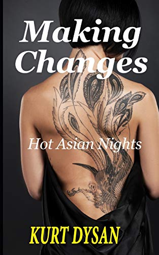 Making Changes (Hot Asian Nights)