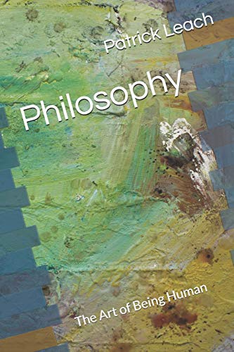 Philosophy: The Art Of Being Human