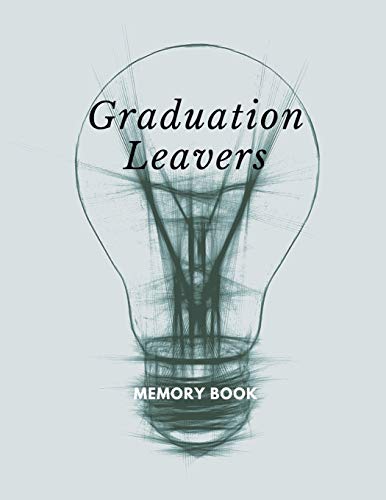 Graduation Leavers Memory Book: University College Leavers Memory Book End Of Graduate Autograph Phone Email Details - 9781087284576