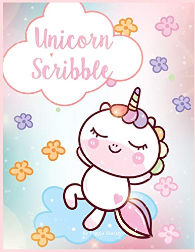 Unicorn Scribble: Unicorn Coloring Books For Girls Ages 8-12 By Unicorn Scribble