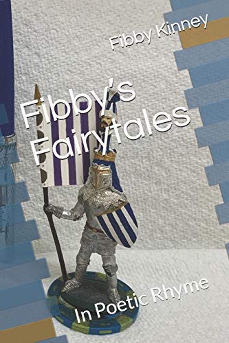 Fibby’S Fairytales: In Poetic Rhyme
