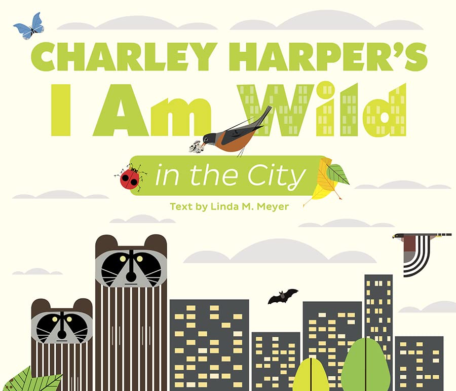 Charley Harper?ÆS I Am Wild In The City