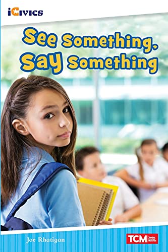 See Something, Say Something (Icivics: Inspiring Action)