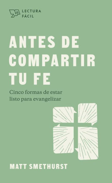 Antes de compartir tu fe / SPA Before you share your faith (Lectura f?cil) (Spanish Edition)