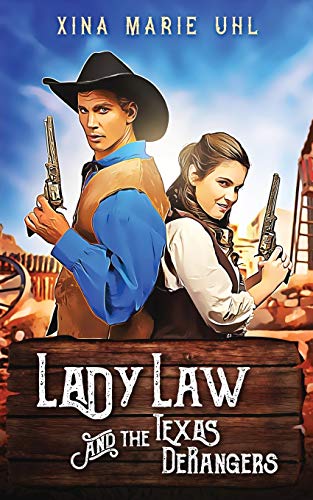 Lady Law And The Texas Derangers