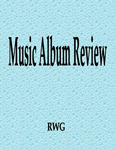 Music Album Review: 100 Pages 8.5" X 11"