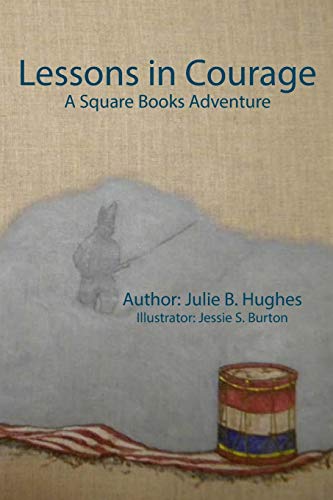 Lessons In Courage: A Square Books Adventure
