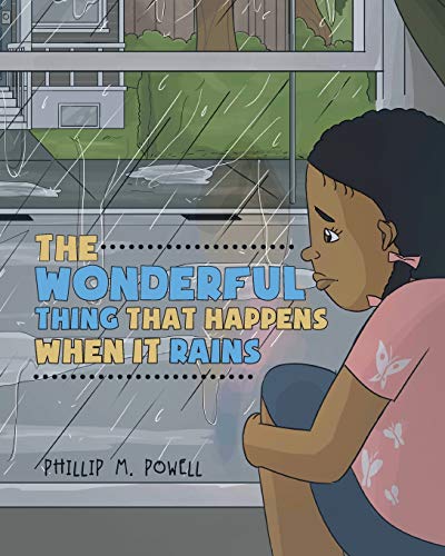 The Wonderful Thing That Happens When It Rains (First Edition)
