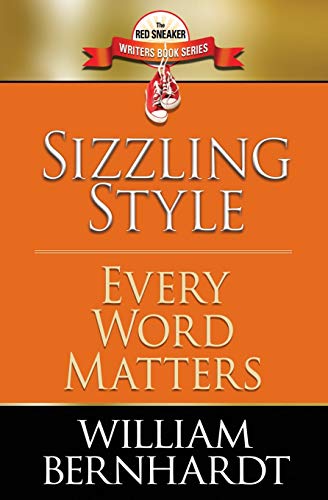 Sizzling Style: Every Word Matters (The Red Sneaker Writers Book)