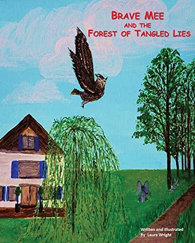 Brave Mee And The Forest Of Tangled Lies: Forest Of Tangled Lies (Paperback)