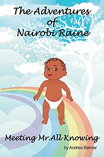 The Adventures Of Nairobi Raine: Meeting Mr. All Knowing