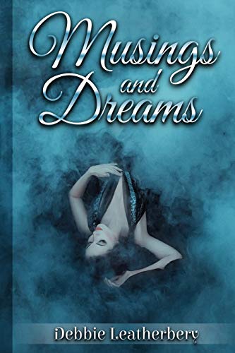 Musings And Dreams