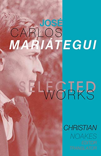 Selected Works Of Jos?·?? Carlos Mari?·??Tegui - 9781087951690
