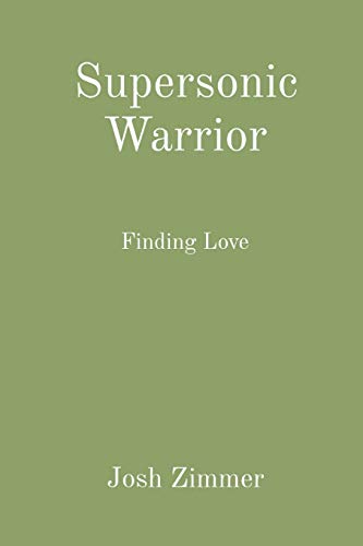 Supersonic Warrior: Finding Love (Great Power)