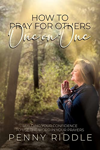 How To Pray For Others One On One