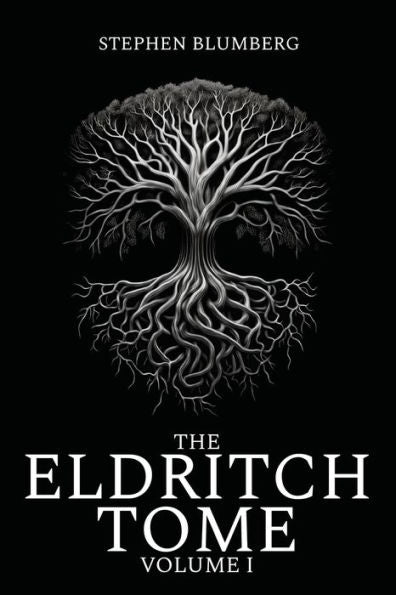 The Eldritch Tome: Volume I (The Eldritch Saga)