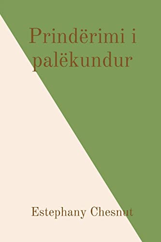 Prind?rimi I Pal?kundur (Albanian Edition)