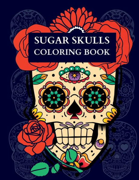 Sugar Skulls Coloring Book - 9781087985695