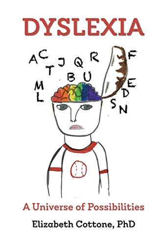 Dyslexia: A Universe of Possibilities