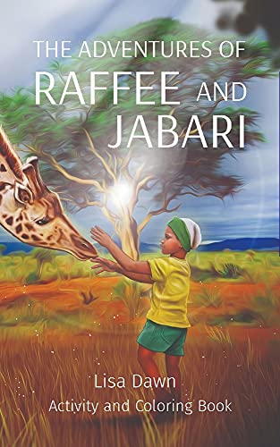 The Adventures Of Raffee And Jabari: Activity And Coloring Book