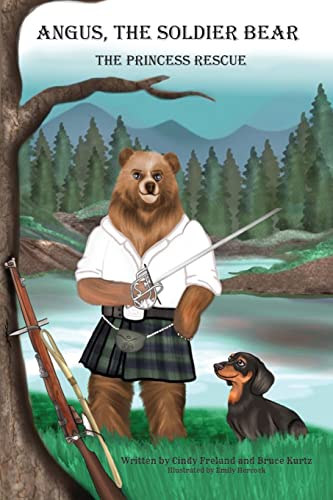 Angus The Soldier Bear: The Princess Rescue