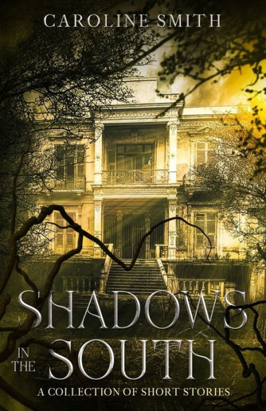 Shadows In The South