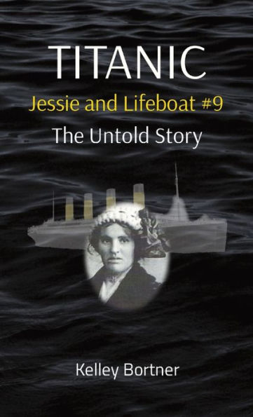 Titanic Jessie And Lifeboat #9: The Untold Story