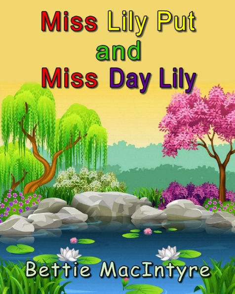 Miss Lily Put And Miss Day Lily