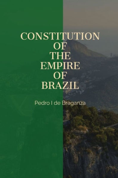 Constitution Of The Empire Of Brazil