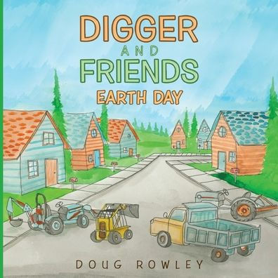 Digger And Friends Earth Day
