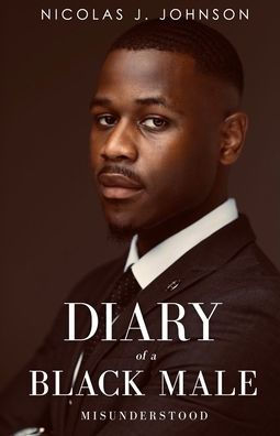 Diary Of A Black Male Misunderstood