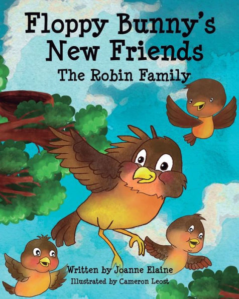 Floppy Bunny's New Friends - The Robin Family