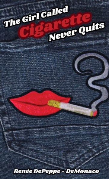 The Girl Called 'Cigarette' Never Quits