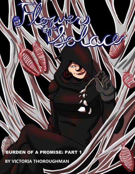 Flowers Of Solace: The Burden Of A Promise Part 1