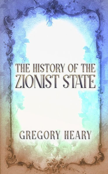 The History Of The Zionist State