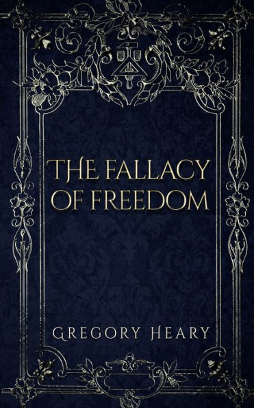 The Fallacy Of Freedom